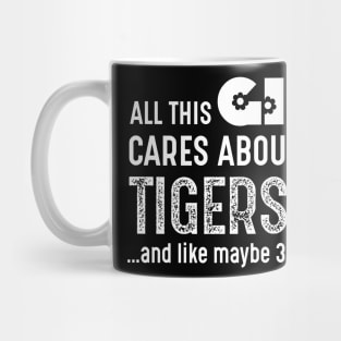 All This Girl Care About Are Tigers Costume Gift Mug